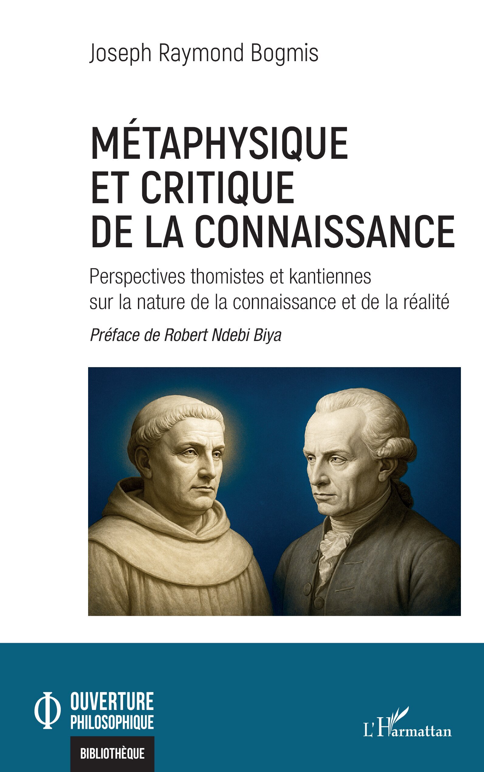 Métaphysique et critique de la connaissance, Perspectives thomistes et kantiennes sur la nature de la connaissance et de la réal (9782336566115-front-cover)