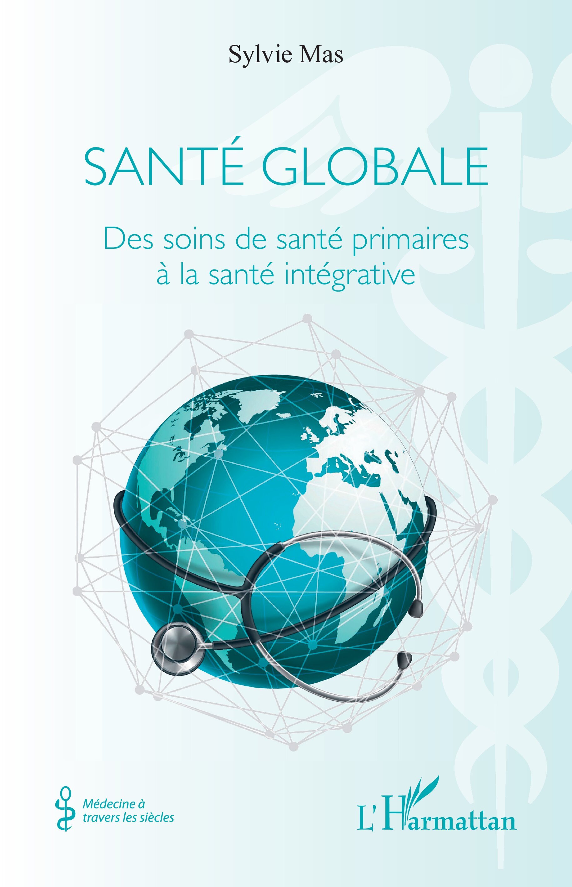 Santé globale, Des soins de santé primaires à la santé intégrative (9782336532271-front-cover)