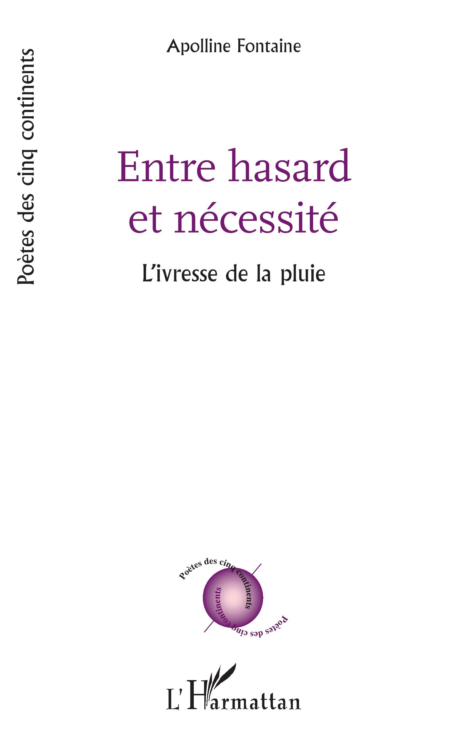 Entre hasard et nécessité, L’ivresse de la pluie (9782336588568-front-cover)