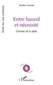 Entre hasard et nécessité, L’ivresse de la pluie (9782336588568-front-cover)
