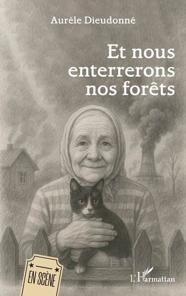 Et nous enterrerons nos forêts (9782336542881-front-cover)