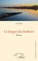 La langue des Barbares (9782336589398-front-cover)