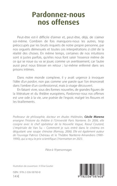 Pardonnez-nous nos offenses, Tragi-comédie en vingt-deux actes (9782336587608-back-cover)