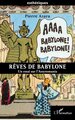 Rêves de Babylone, Un essai sur l’Assyromania (9782336526201-front-cover)