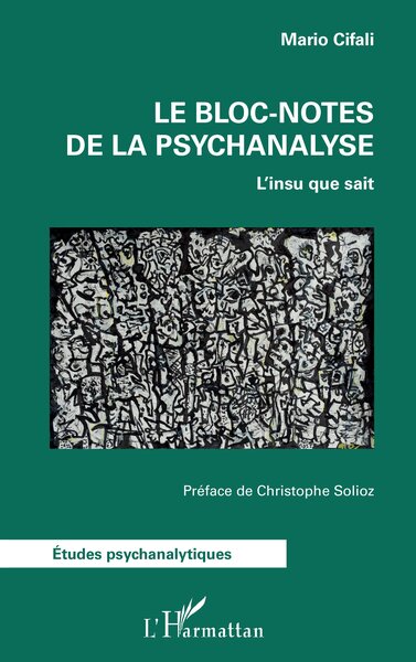 Le bloc-notes de la psychanalyse, L'insu que sait (9782336518749-front-cover)