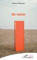 Un voisin (9782336592626-front-cover)