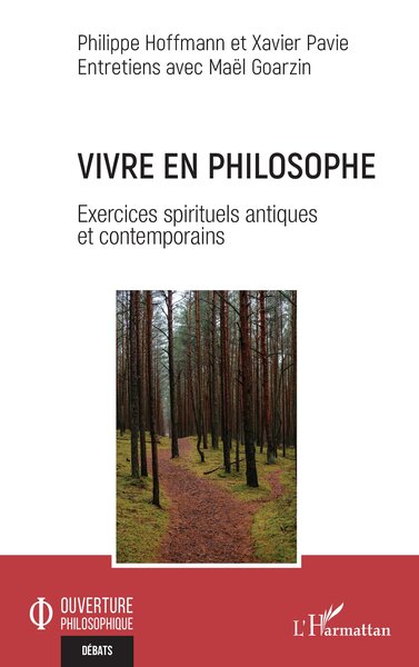 Vivre en philosophe, Exercices spirituels antiques et contemporains (9782336539461-front-cover)