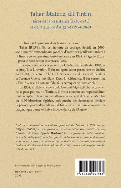 Tahar Ibtatene, dit Tintin, Héros de la Résistance (1940-1945) et de la guerre d'Algérie (1954-1962) Deuxième édition revue et a (9782336547565-back-cover)