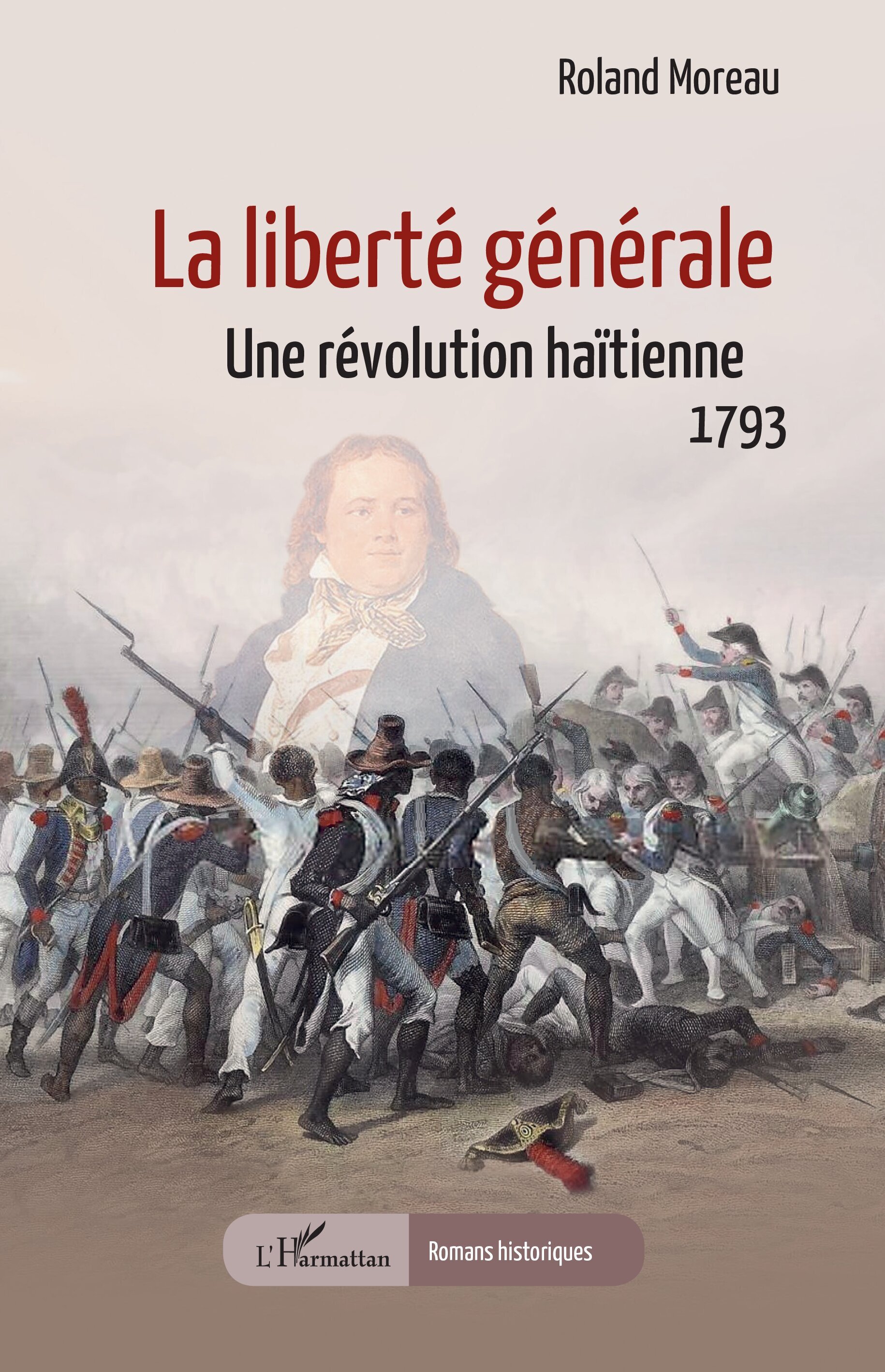 La liberté générale, Une révolution haïtienne, 1793 (9782336590493-front-cover)