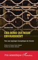 Ces sons qui nous envahissent, Vers une typologie écosophique de l'écoute (9782336526560-front-cover)