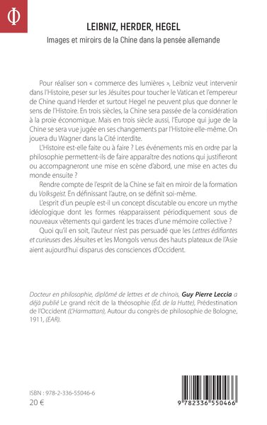 Leibniz, Herder, Hegel, Images et Miroirs de la Chine dans la pensée allemande (9782336550466-back-cover)