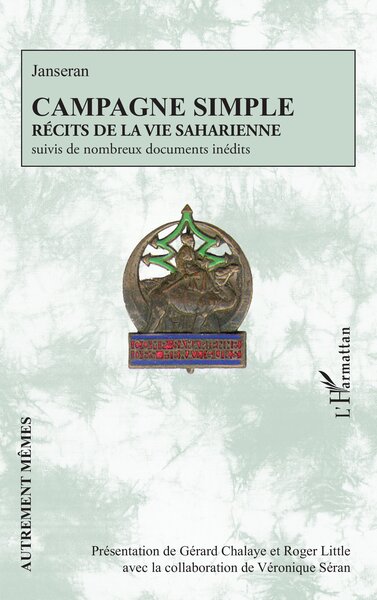 Campagne simple, Récits de la vie saharienne suivis de nombreux documents inédits (9782336540849-front-cover)