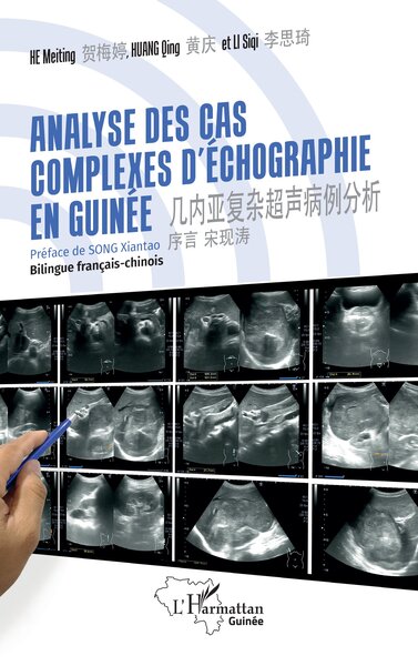 Analyse des cas complexes d'échographie en Guinée, 几内亚复杂超声病例分析 Bilingue français-chinois (9782336501345-front-cover)