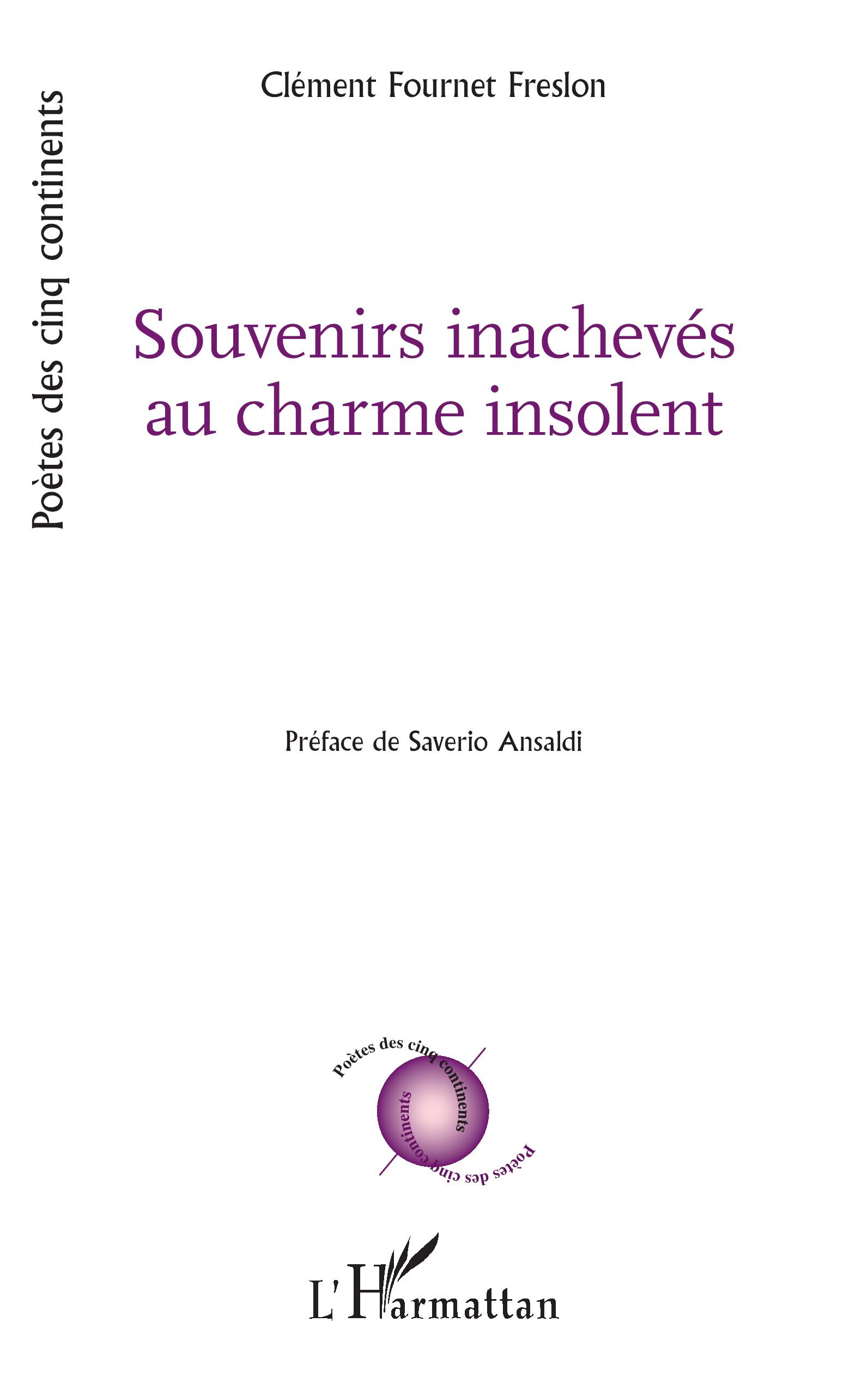 Souvenirs inachevés au charme insolent (9782336578996-front-cover)