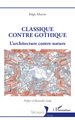 Classique contre gothique, L’architecture contre-nature (9782336511788-front-cover)