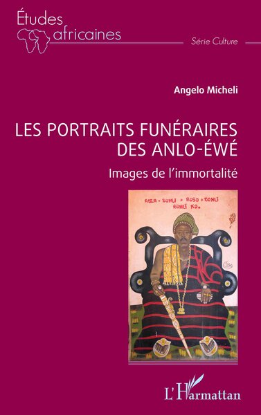 Les portraits funéraires des Anlo-Éwé, Images de l’immortalité (9782336575339-front-cover)