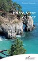 Entre terre et mer (9782336535722-front-cover)