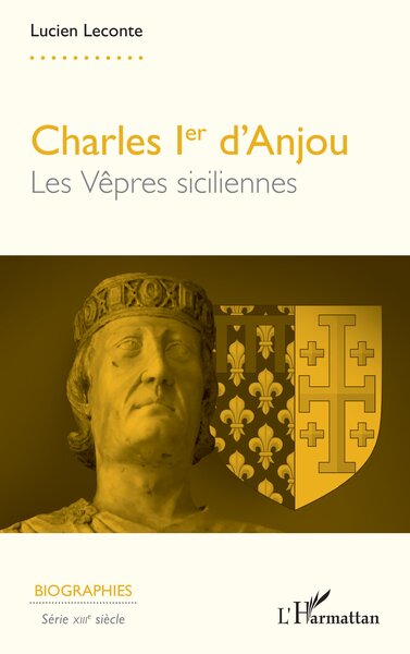 Charles Ier d’Anjou, Les Vêpres siciliennes (9782336547770-front-cover)