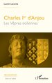 Charles Ier d’Anjou, Les Vêpres siciliennes (9782336547770-front-cover)
