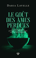 Le Goût des âmes perdues (9782749180618-front-cover)