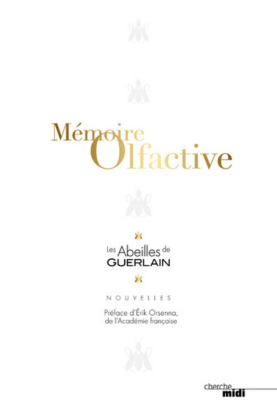 Mémoire olfactive - les Abeilles de Guerlain - (9782749142708-front-cover)