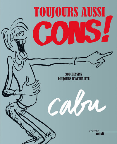 Toujours aussi cons ! (9782749148052-front-cover)