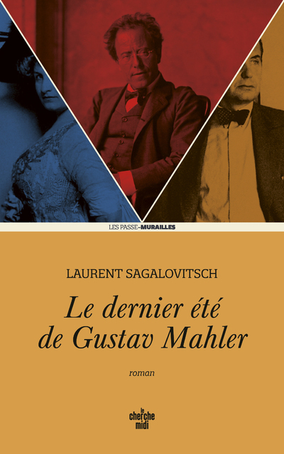 Le dernier été de Gustav Mahler (9782749178097-front-cover)