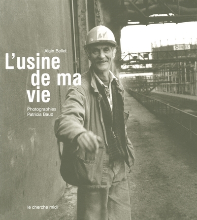 L'usine de ma vie mémoires vives de la cokerie de Drocourt (9782749103754-front-cover)