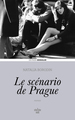 Le scénario de Prague (9782749176246-front-cover)