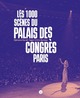 Les 1000 scènes du Palais des Congrès Paris (9782749181707-front-cover)