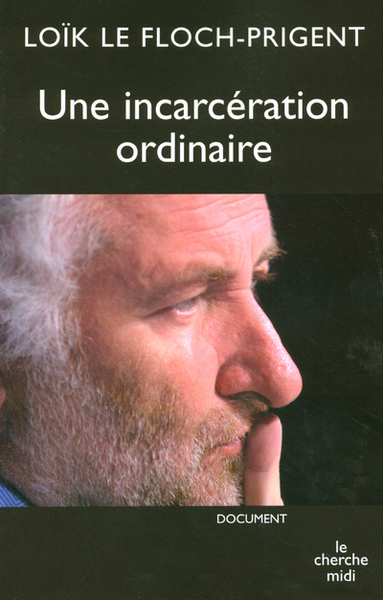 Incarceration ordinaire (9782749105017-front-cover)