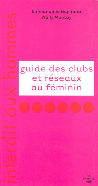 Guide des clubs et réseaux au féminin (9782749110073-front-cover)