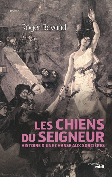Les Chiens du Seigneur (9782749141671-front-cover)