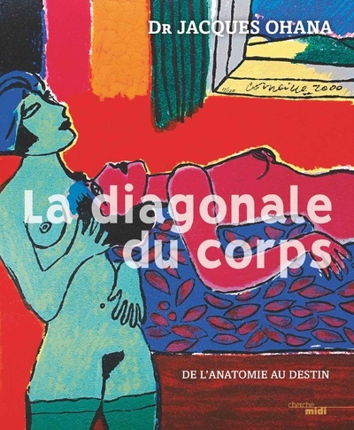 La diagonale du corps - De l'anatomie au destin (9782749167237-front-cover)