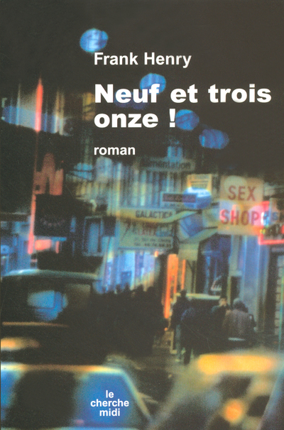 Neuf et trois onze (9782749106380-front-cover)