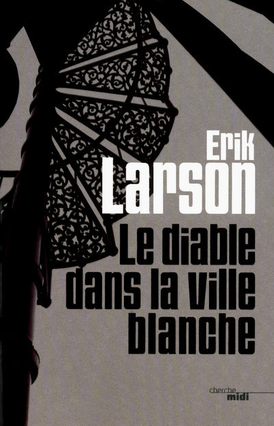 Le diable dans la ville blanche (9782749117089-front-cover)