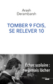 Tomber 9 fois, se relever 10 - Echec scolaire : ne jamais lâcher (9782749160399-front-cover)