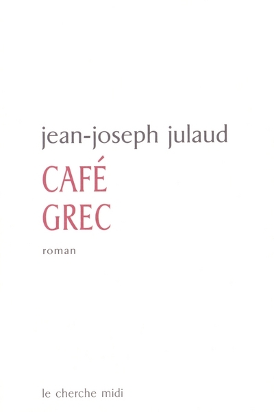 Café grec (9782749101323-front-cover)