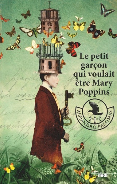 Le Petit Garçon qui voulait être Mary Poppins (9782749158631-front-cover)