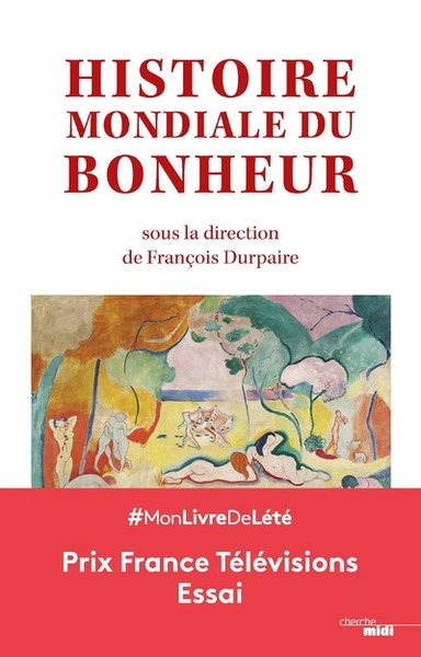 Histoire mondiale du bonheur (9782749160979-front-cover)