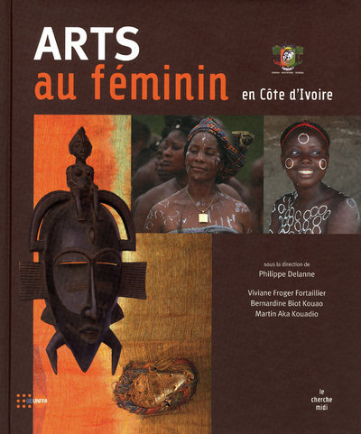 Arts au féminin en Côte d'Ivoire (9782749115276-front-cover)
