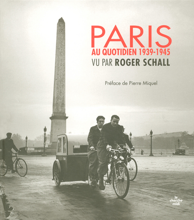 Paris au quotidien 1939-1945 - Vu par Roger Schall (9782749104416-front-cover)