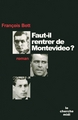 Faut-il rentrer de Montevideo ? (9782749104256-front-cover)