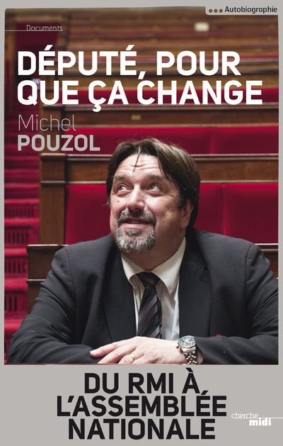 Député, pour que ça change (9782749130934-front-cover)