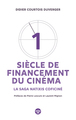 Un siècle de financement du cinéma (9782749129570-front-cover)