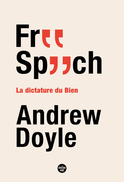 Free Speech - La dictature du Bien (9782749172347-front-cover)