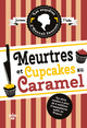 Meurtres et cupcakes au caramel - Les enquêtes d'Hannah Swensen (9782749172538-front-cover)