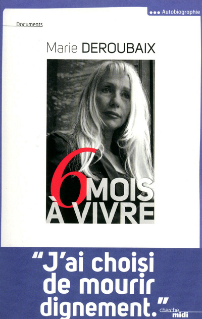 Six mois à vivre... (9782749123776-front-cover)