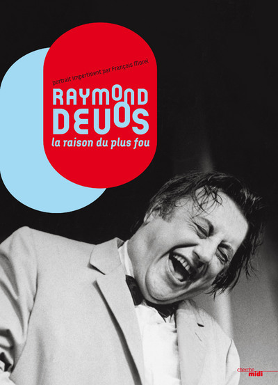 Raymond Devos, la raison du plus fou (9782749126555-front-cover)