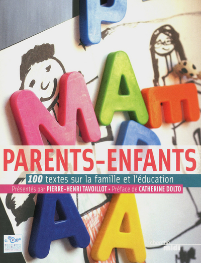 Parents-Enfants - 100 textes sur la famille et l'éducation (9782749127019-front-cover)